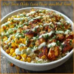 Street Corn Chicken Smash Bowl with Creamy Drizzle